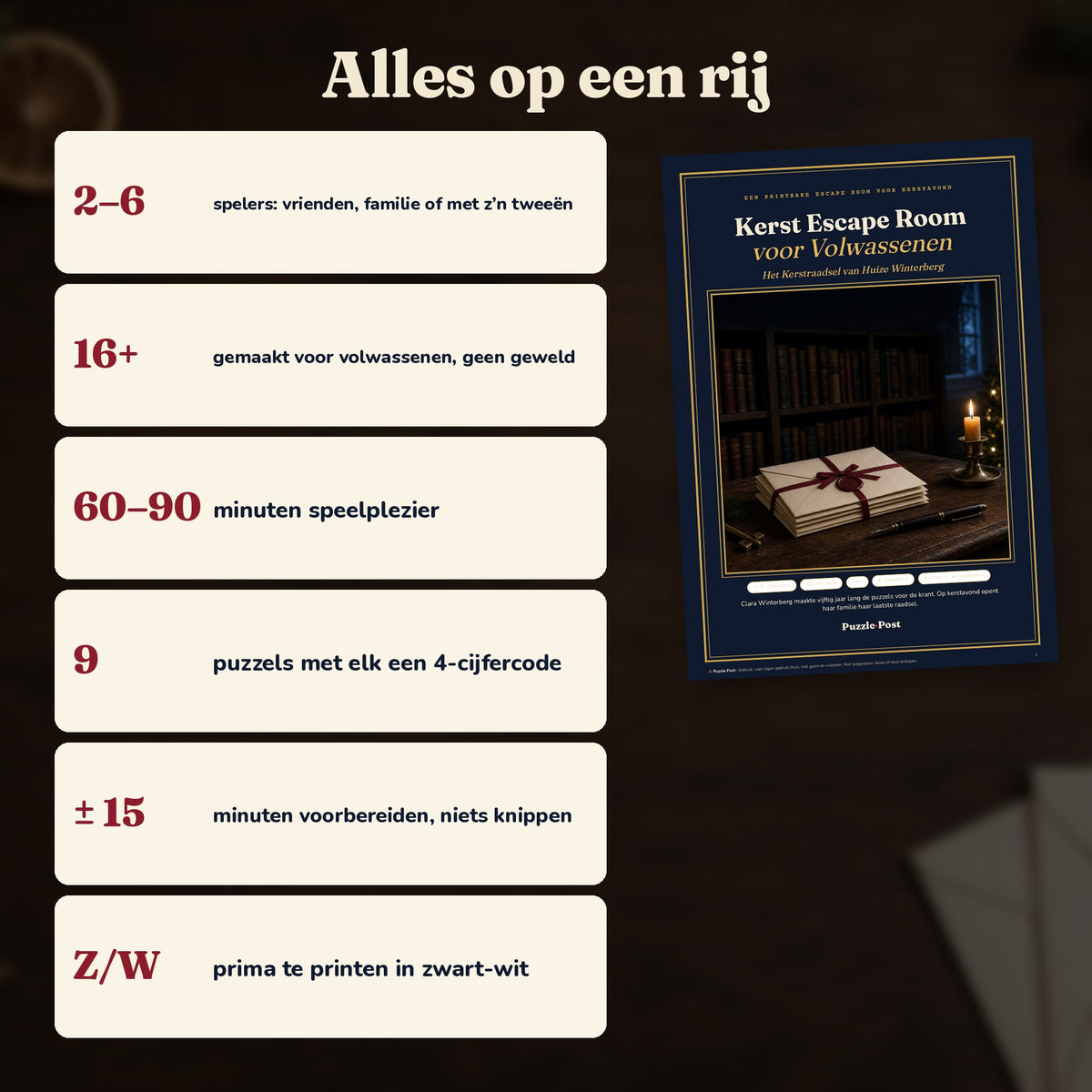 Alles op een rij: 2–6 spelers, 16+, 60–90 minuten, 9 puzzels, ca. 15 minuten voorbereiden, zwart-wit te printen