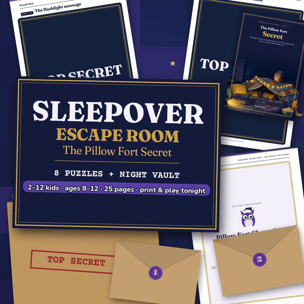 Sleepover Escape Room: The Pillow Fort Secret – flat lay of printed pages on a starry duvet: the cover, the certificate, two numbered envelopes and puzzle pages covered by a TOP SECRET label; title and ‘2–12 kids · ages 8–12 · 25 pages · print & play tonight’